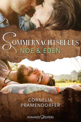 Sommernachtsblues: Noe & Eden