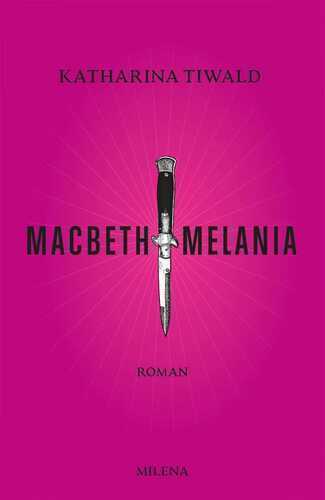 MACBETH MELANIA — Katharina Tiwald