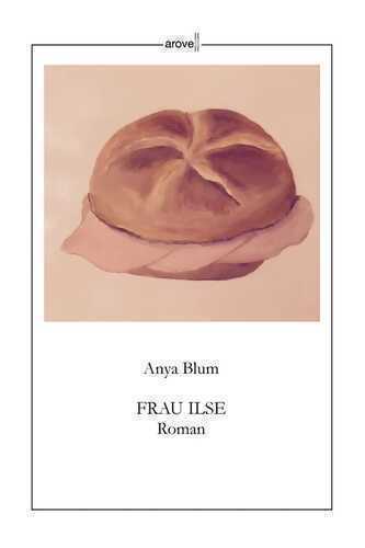 Frau Ilse — Anya Blum