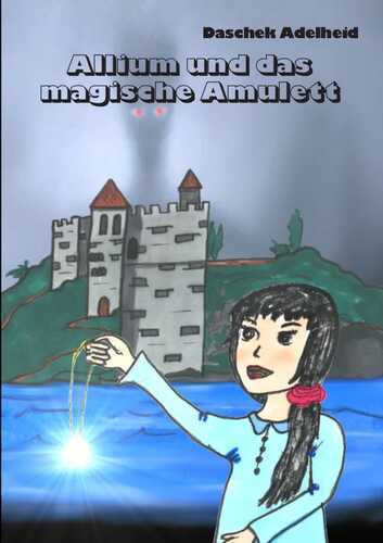 Allium und das magische Amulett