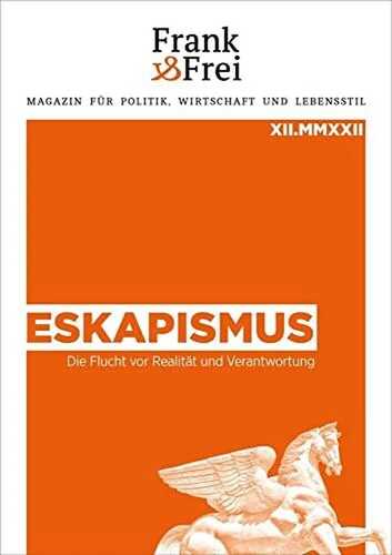 Eskapismus: Die Flucht vor Realität und Verantwortung
