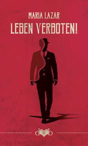 Leben verboten! — Maria Lazar