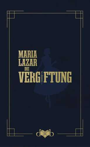 Die Vergiftung — Maria Lazar