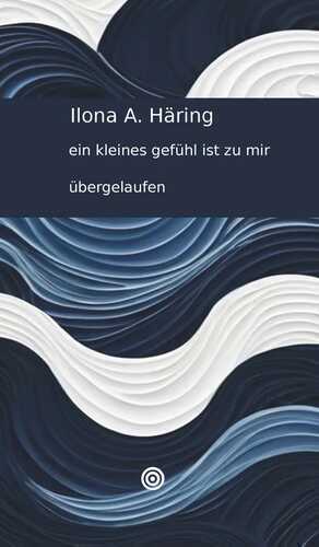 Ein kleines Gefühl ist zu mir übergelaufen ...