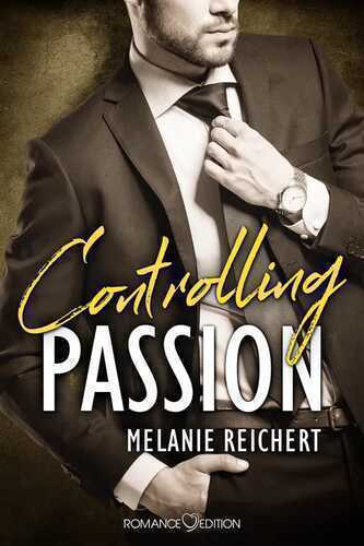 Controlling Passion: Collin — Melanie Reichert