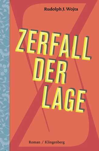 Zerfall der Lage — Rudolph J. Wojta