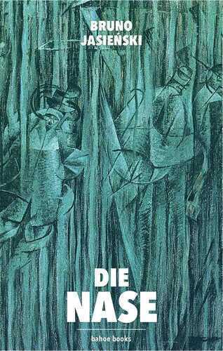 Die Nase — Bruno Jasienski