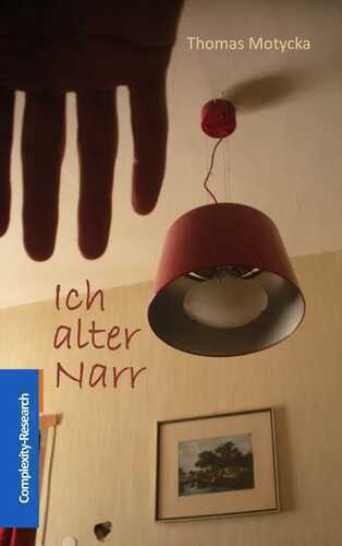 Ich alter Narr