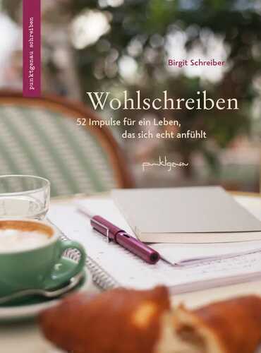 Wohlschreiben — Birgit Schreiber