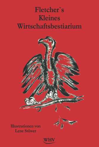 Fletcher's Kleines Wirtschaftsbestiarium