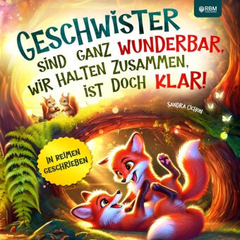Geschwister sind ganz wunderbar, wir halten zusammen, ist doch klar