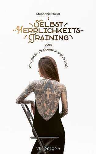 Selbstherrlichkeitstraining — Stephanie Müller