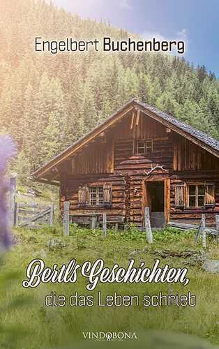 Bertls Geschichten, die das Leben schrieb