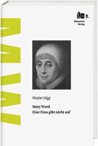 Mary Ward — Walter Nigg