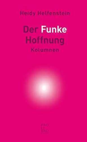 Der Funke Hoffnung: Kolumnen