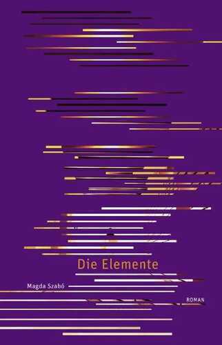 Die Elemente — Magda Szabo