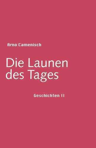 Die Launen des Tages
