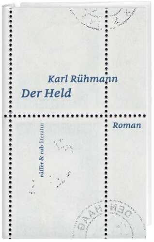 Der Held — Karl Rühmann