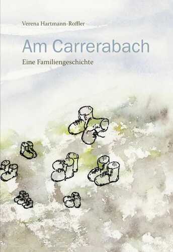Am Carrerabach — Verena Hartmann-Roffler