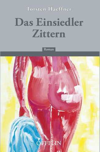 Das Einsiedler Zittern — Torsten Haeffner