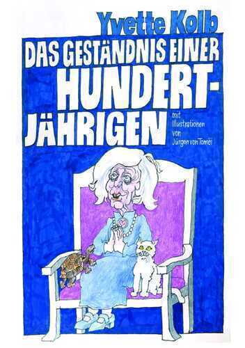 Das Geständnis einer Hundertjährigen