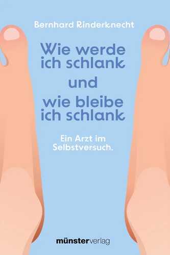 Wie werde ich schlank und wie bleibe ich schlank