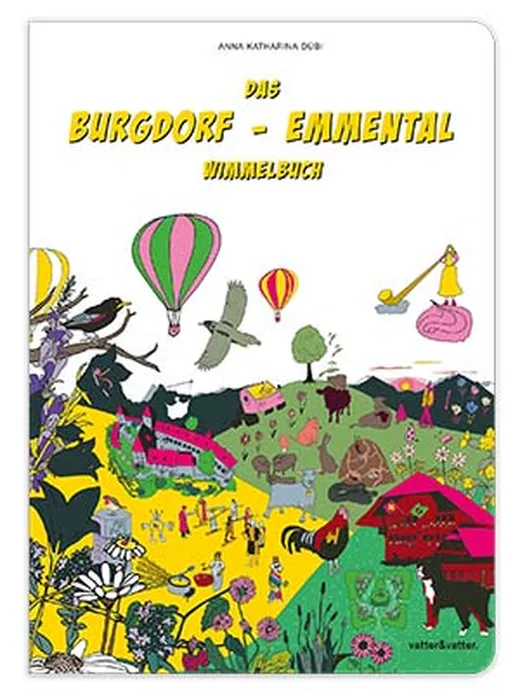 Das Burgdorf-Emmental Wimmelbuch