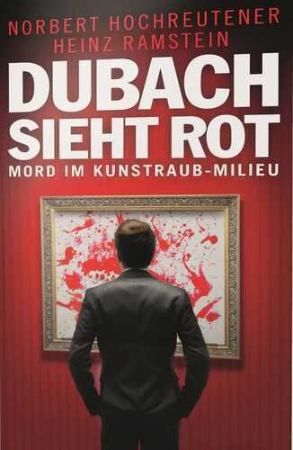Dubach sieht rot — Norbert-Heinz Hochreutener-Ramstein