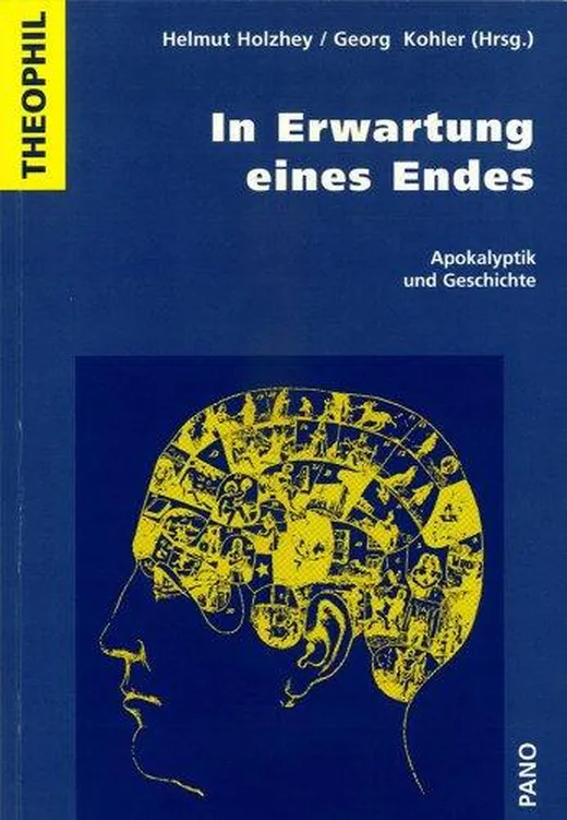 In Erwartung eines Endes: Apokalyptik und Geschichte (Theophil, Band 7)