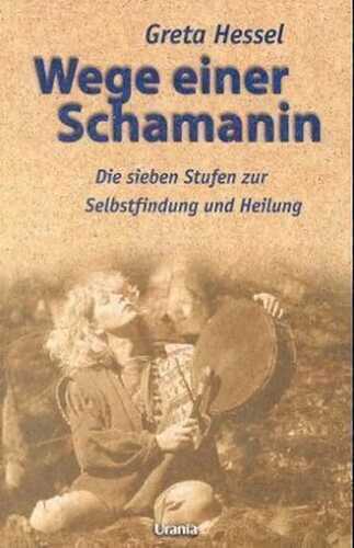 Wege einer Schamanin