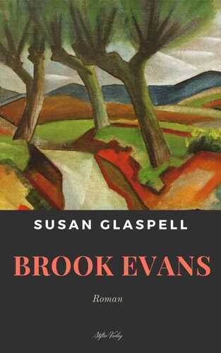 Brook Evans — Susan Glaspell