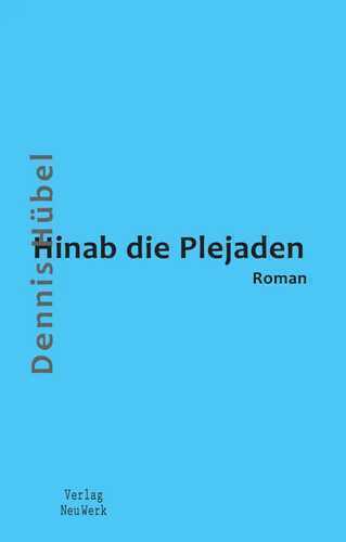 Hinab die Plejaden