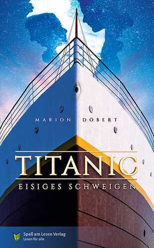 Titanic - Eisiges Schweigen — Marion Döbert