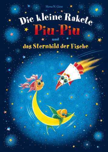 Die kleine Rakete Piu-Piu und das Sternbild der Fische