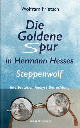 Die Goldene Spur in Hermann Hesses Steppenwolf