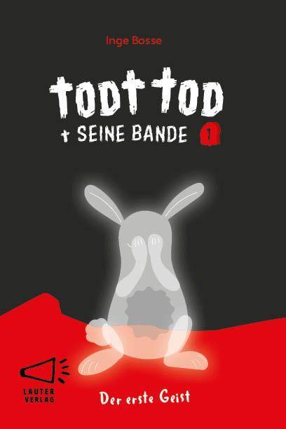 Todt Tod und seine Bande
