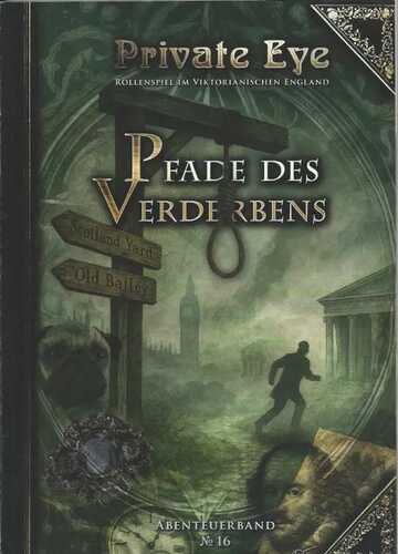 Private Eye - Pfade des Verderbens