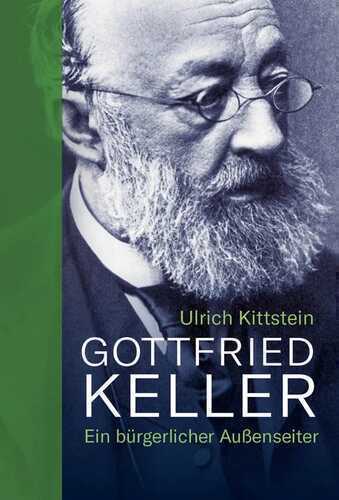 Gottfried Keller — Ulrich Kittstein