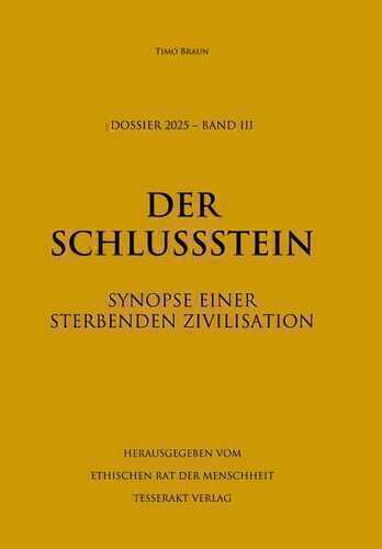 Dossier 2025 - Band III: Der Schlussstein