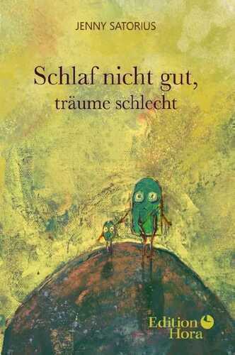 Schlaf nicht gut, träume schlecht
