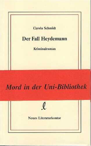 Der Fall Heydemann — Carola Schmidt