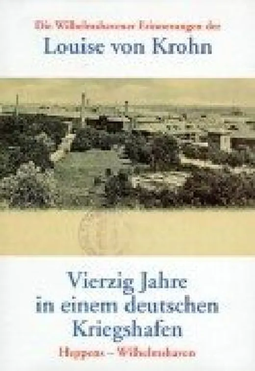 Vierzig Jahre in einem deutschen Kriegshafen, Heppens - Wilhelmshaven