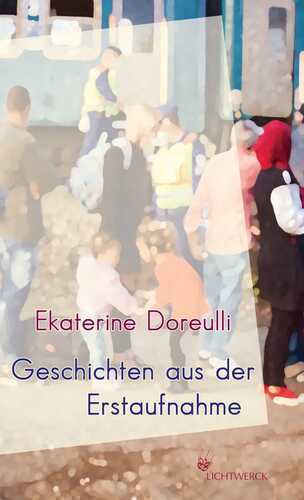 Geschichten aus der Erstaufnahme