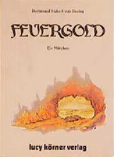 Feuergold — Ronimund H von Bissing