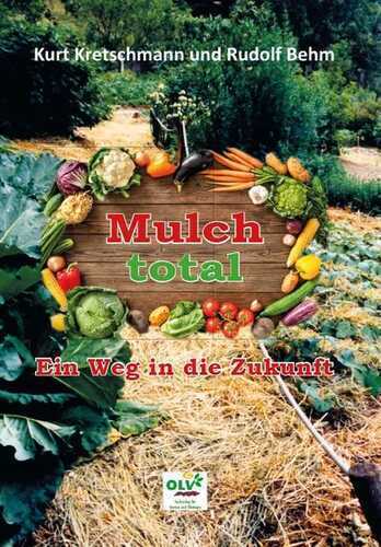Mulch total — Kurt Kretschmann