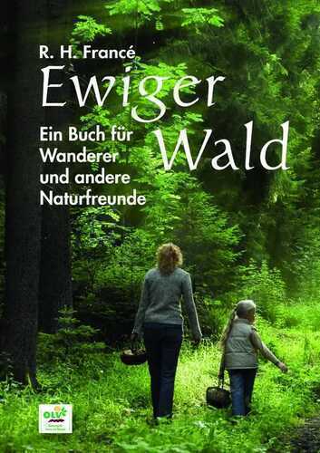 Ewiger Wald — Raoul H. Francé