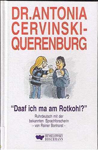Dr. Antonia Cervinski-Querenburg: Daaf ich ma am Rotkohl?