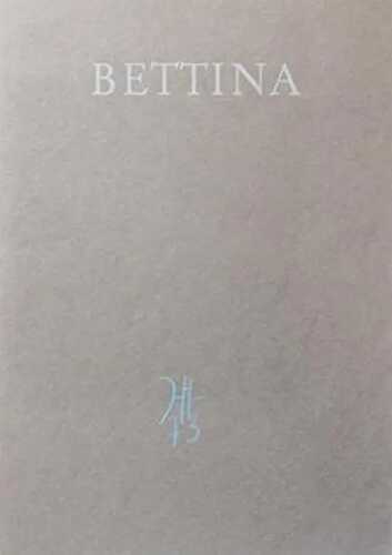 Bettina: Eine Nachzeichnung in romantischer Manier