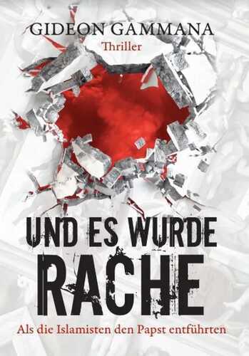 Und es wurde Rache