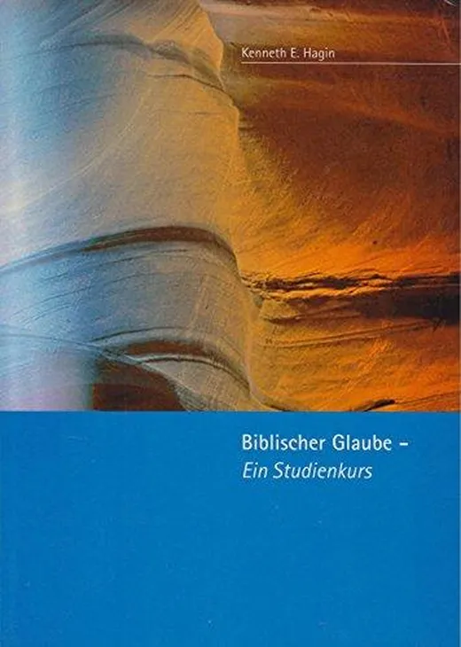 Biblischer Glaube - ein Studienkurs